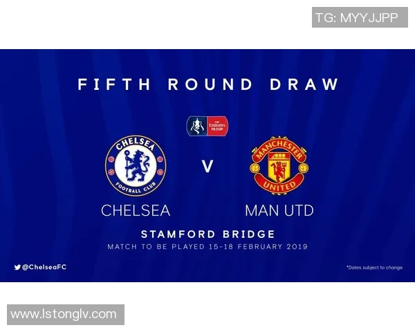 足总杯精彩对决切尔西逆转曼联神扑成比赛转折点战术解析 足总杯精彩对决切尔西逆转曼联神扑成比赛转折点战术解析